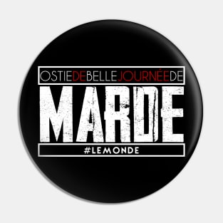 Journee de marde Pin