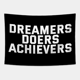 Dreamers Doers Achievers Tapestry