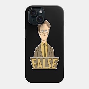 Dwight Schrute False The Office Phone Case