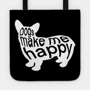 Dogs make me happy Tote