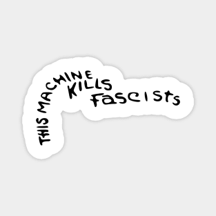 This Machine Kills Fascists Magnet