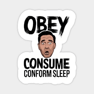 Obey Consume Conform Sleep Critical Thinking Magnet