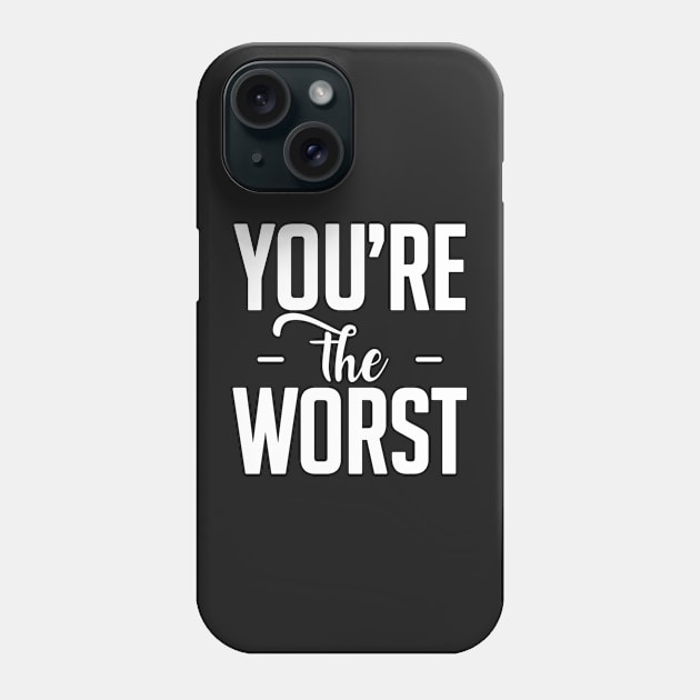 Insult: You're the worst Phone Case by nektarinchen