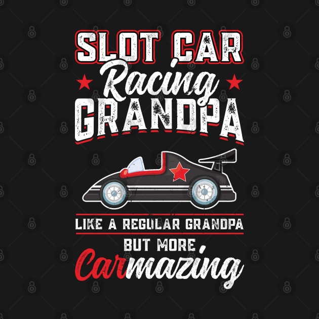 Slot Car Racing Grandpa by Peco-Designs