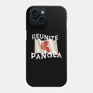 Reunite Pangea Phone Case