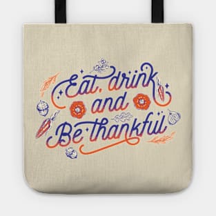 Eat, Drink And Be Thankful Thanksgiving Vintage design Tote