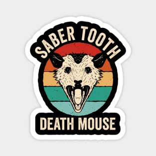 Saber Tooth Death Mouse Funny Opossum Magnet