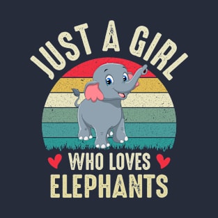 Just A Girl Who Loves Elephants Funny Elephant Girl Animal Lover Outfit T-Shirt