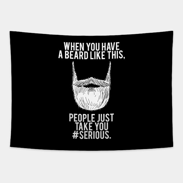 I like my beard Tapestry by FerMinem