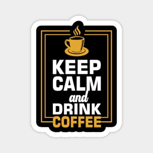 Inspiration Keep Claim Coffee Magnet