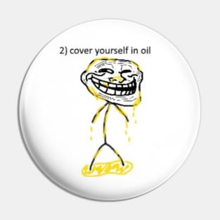 cover yourself in oil Pin