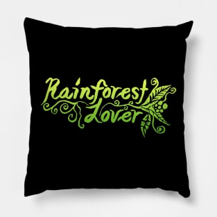 Rainforest Lover. Pillow