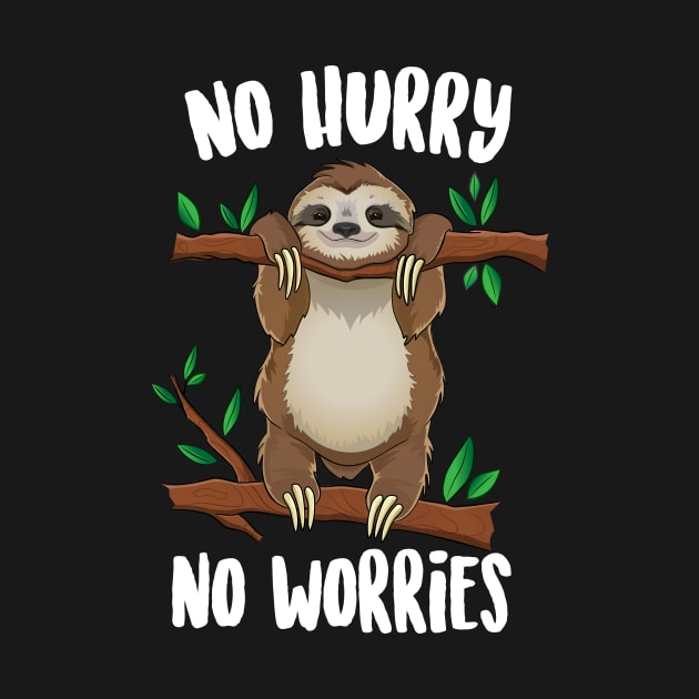 No Hurry No Worries Sloth by Eugenex