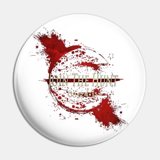 Bloodborne: Join The Hunt Pin