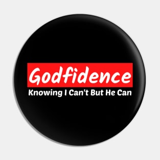 Godfidence - Christian Saying Pin