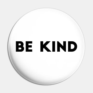 Be Kind Pin