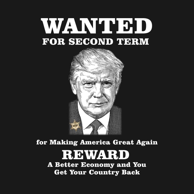 Donald J. Trump Wanted For Second Term Trump Mug Shot - Donald Trump Mug Shot - Never Surrender T-Shirt by saxsouth