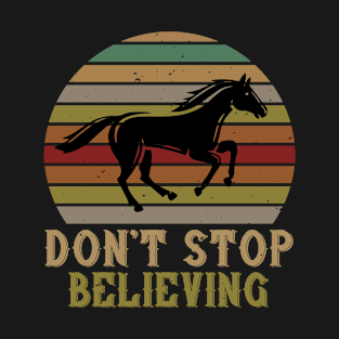 Don't stop believing T-Shirt