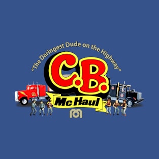 C.B. McHaul 1977 T-Shirt