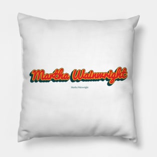 Martha Wainwright Pillow