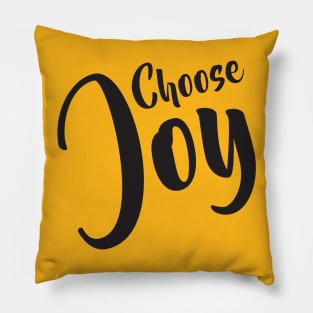 Choose Joy Pillow
