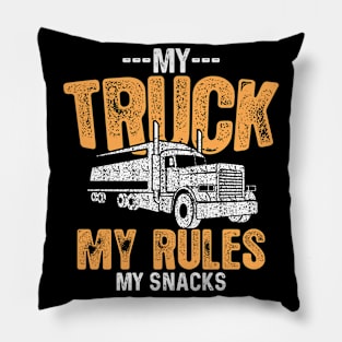 My Truck My Rules My Snacks Pillow