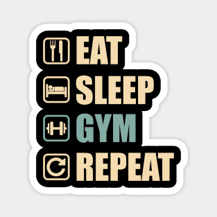 Eat Sleep Gym Repeat - Funny Gym Lovers Gift Magnet