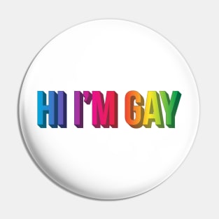 Hi I'm Gay Pin