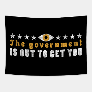 The Government IS Out To Get You Tapestry