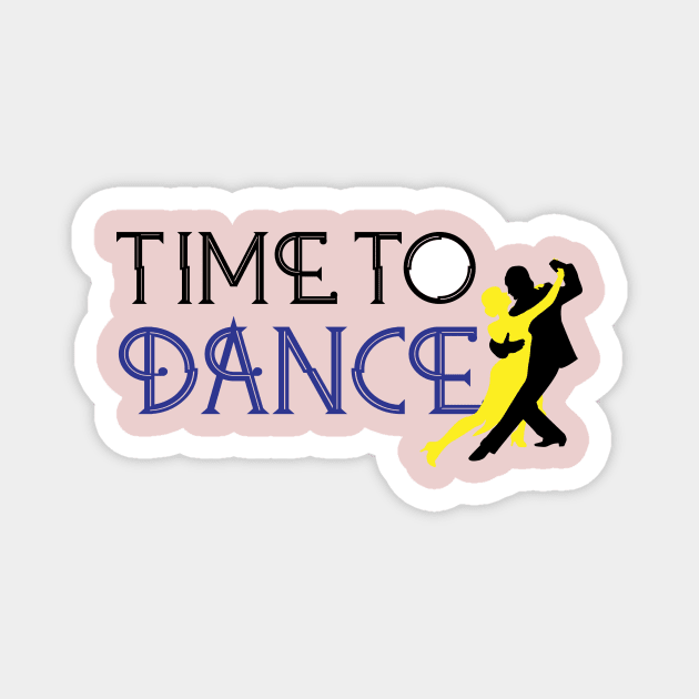 Time To Dance Magnet by ReliedArts