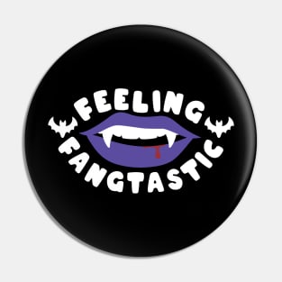 feeling fangtastic Pin