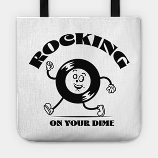 Rocking on your dime Tote