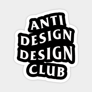 Anti Design Design Club Magnet