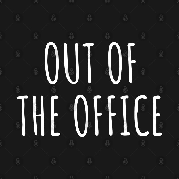 Out of the Office, Day Off slogan by bhp