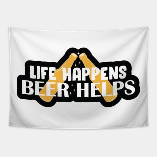 Life Happens, Beer Helps Tapestry