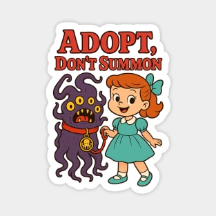Adopt, Don’t Summon : Family-Friendly Eldritch Horror Magnet