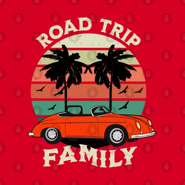 Family Road Trip Vacay Mode by ChasingTees