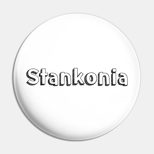 Stankonia / Typography Design Pin by Aqumoet