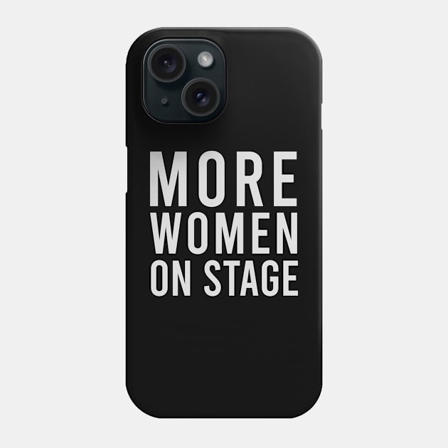 more women on stage Phone Case by Stellart