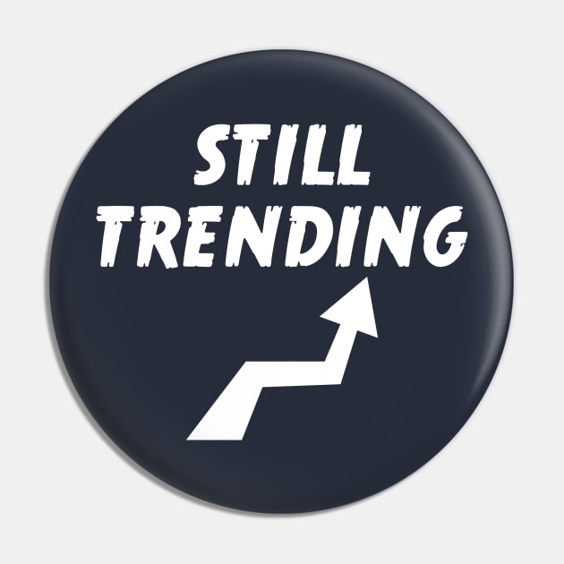 still trending Pin by atomguy