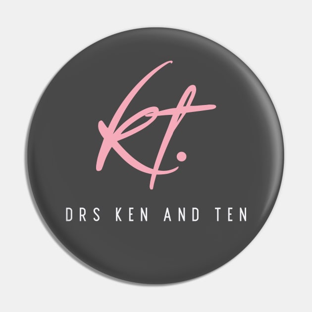 Drs. KT. (pink/white letters) Pin by Drs. Ken and Ten