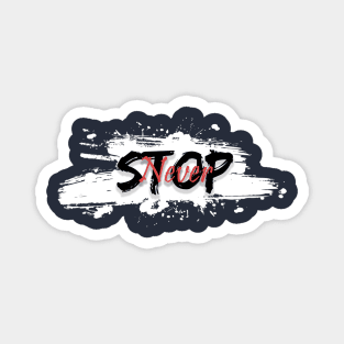 Never Stop Magnet