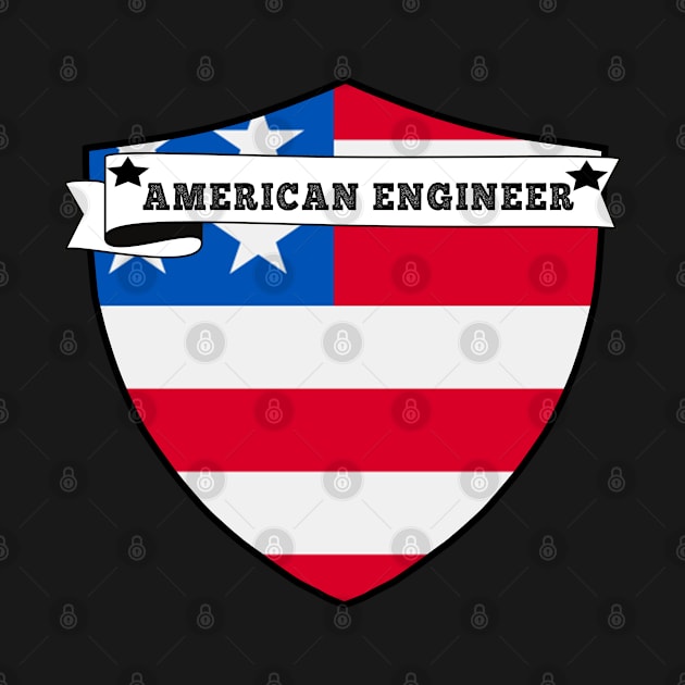 AMERICAN ENGINEER COUNTRY SHIELD, MINIMALIST AMERICAN ENGINEER FLAG, I LOVE AMERICAN ENGINEER , BORN IN AMERICAN by Just Simple and Awesome