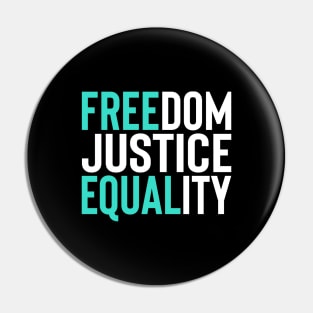 'Freedom. Justice. Equality' Social Inclusion Shirt Pin