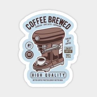 Coffee Brewed Magnet