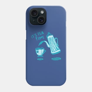 Its Tea Time Phone Case