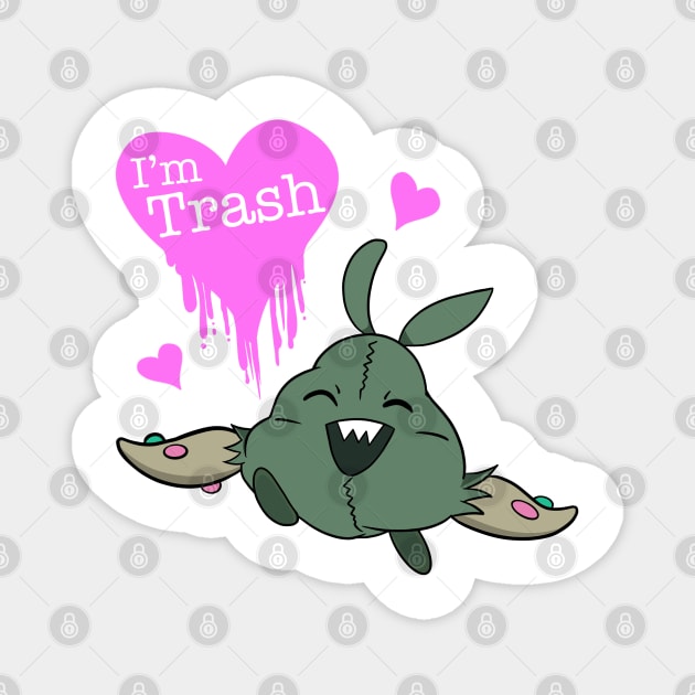 I’m Trash Magnet by ChangoATX