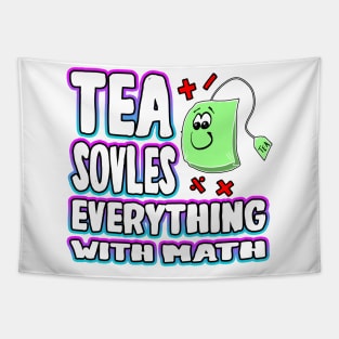 Tea Solves Everything With Math Tapestry
