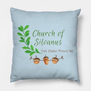 Praise Silvanus! The Allmighty Oak Father Worship DND Pillow
