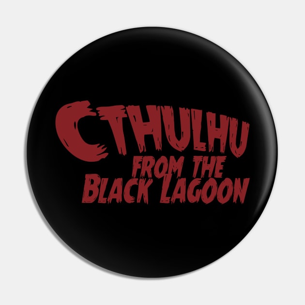 Cthulhu from the Black Lagoon Logo Pin by MontisEcho